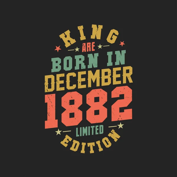 Kral Aralık 1882 Doğdu Kral Aralık 1882 Doğdu Retro Vintage — Stok Vektör