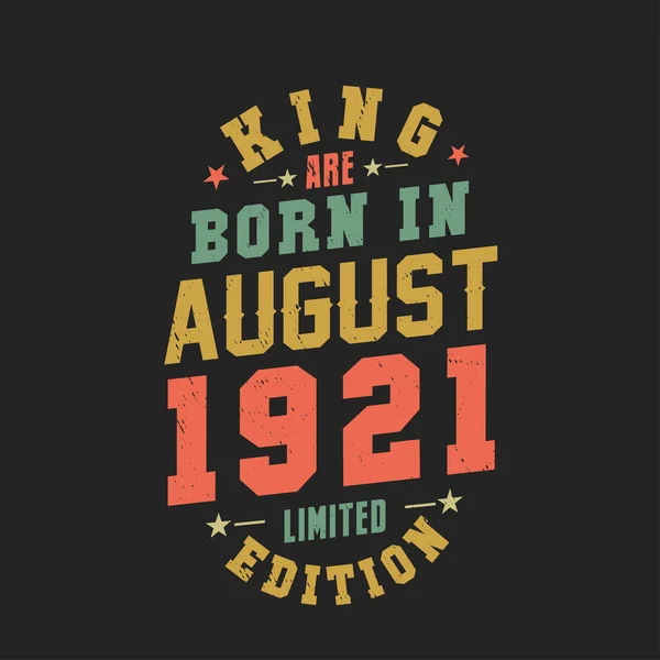Kral Ağustos 1921 Doğdu Kral Ağustos 1921 Doğdu Retro Vintage — Stok Vektör