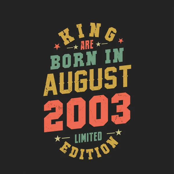 Кинг Родился Августе 2003 Года Король Родился Августе 2003 Года — стоковый вектор