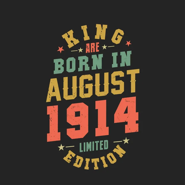 Kral Ağustos 1914 Doğdu Kral Ağustos 1914 Doğdu Retro Vintage — Stok Vektör