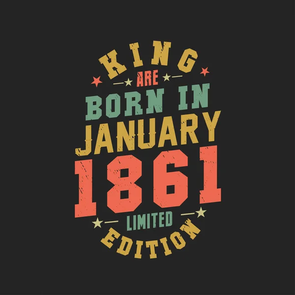 Kral Ocak 1861 Doğdu Kral Ocak 1861 Doğdu Retro Vintage — Stok Vektör