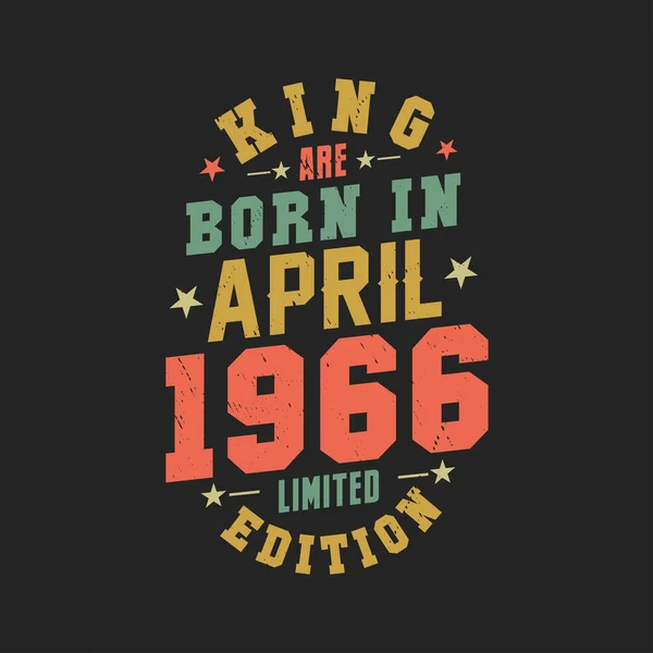 King Born April 1966 King Born April 1966 Retro Vintage — Stock Vector