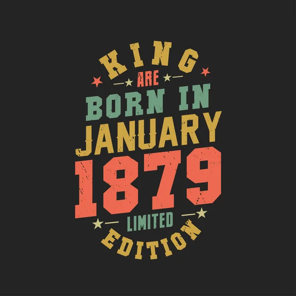 Kral Ocak 1879 Doğdu Kral Ocak 1879 Doğdu Retro Vintage — Stok Vektör