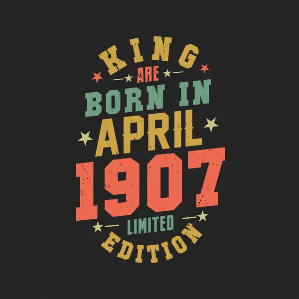 Kral Nisan 1907 Doğdu Kral Nisan 1907 Doğdu Retro Vintage — Stok Vektör