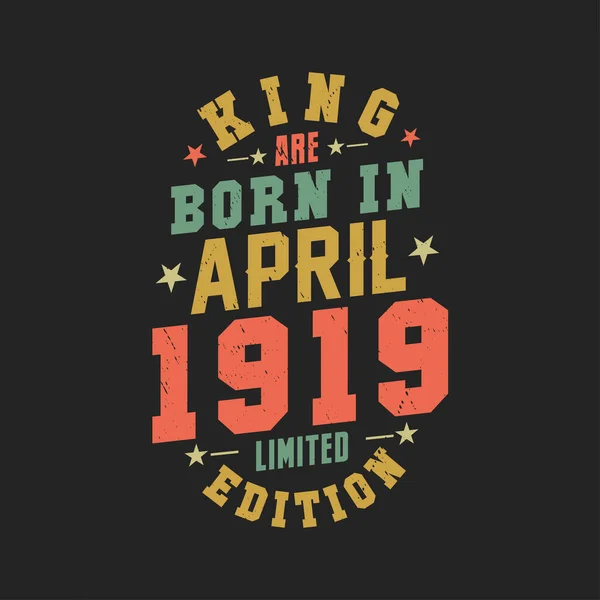 Kral Nisan 1919 Doğdu Kral Nisan 1919 Doğdu Retro Vintage — Stok Vektör