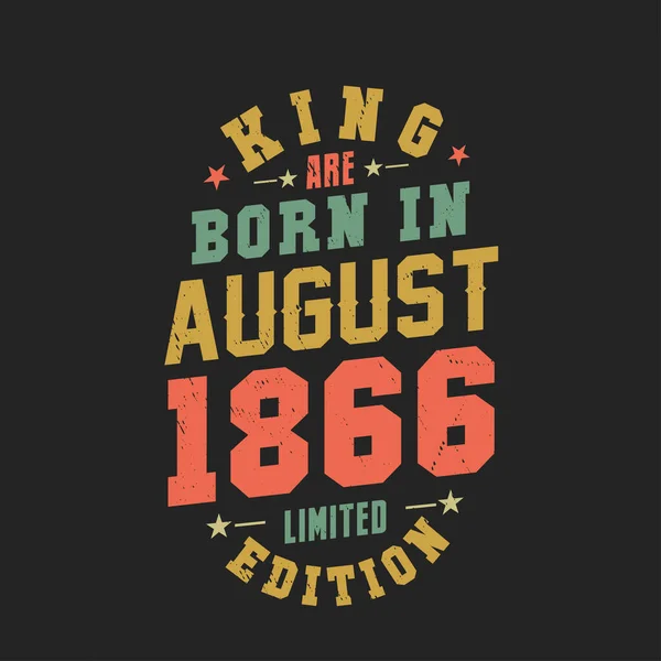 Kral Ağustos 1866 Doğdu Kral Ağustos 1866 Doğdu Retro Vintage — Stok Vektör