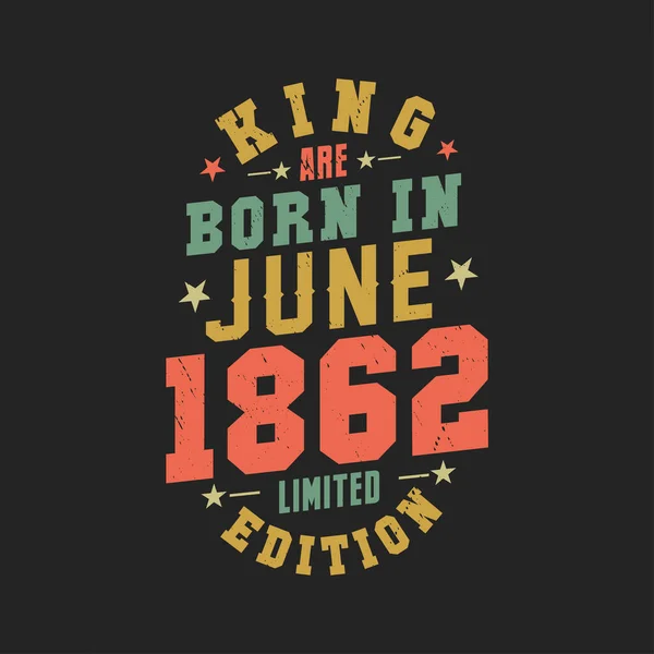 Koning Worden Juni 1862 Geboren Koning Worden Geboren Juni 1862 — Stockvector