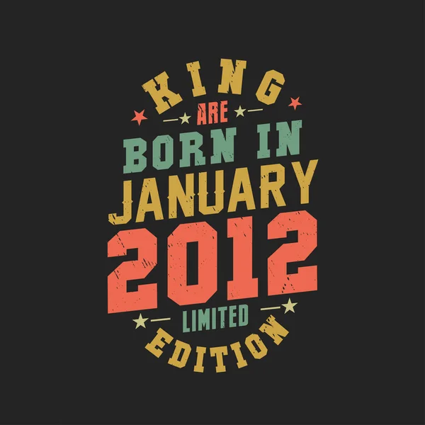 Kral Ocak 2012 Doğdu Kral Ocak 2012 Doğdu Retro Vintage — Stok Vektör