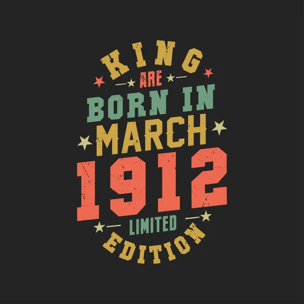 Kral Mart 1912 Doğdu Kral Mart 1912 Doğdu Retro Vintage — Stok Vektör