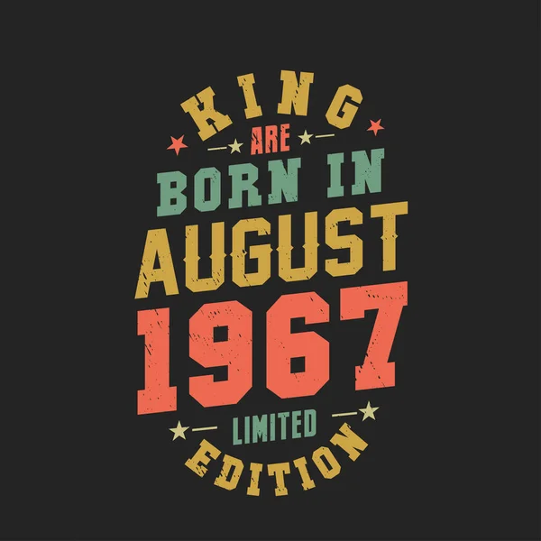 Βασιλιάς Γεννήθηκε Τον Αύγουστο Του 1967 Βασιλιάς Γεννιούνται Τον Αύγουστο — Διανυσματικό Αρχείο