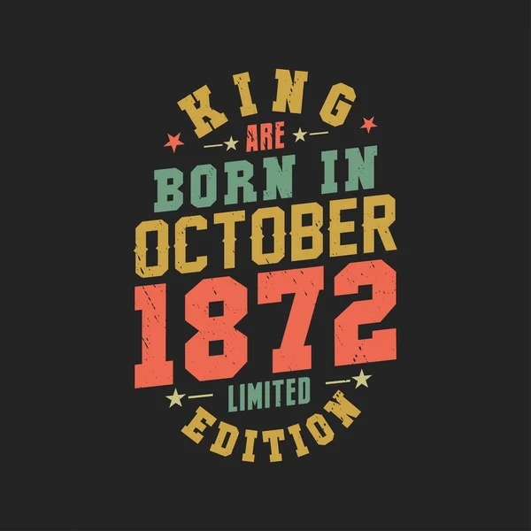 King Born October 1872 King Born October 1872 Retro Vintage — Stock Vector