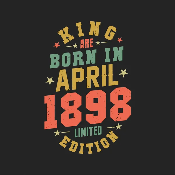 Kral Nisan 1898 Doğdu Kral Nisan 1898 Doğdu Retro Vintage — Stok Vektör