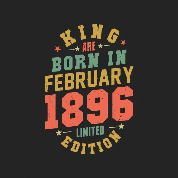 Kral Şubat 1896 Doğdu Kral Şubat 1896 Doğdu Retro Vintage — Stok Vektör