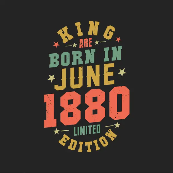 Kral Haziran 1880 Doğdu Kral Haziran 1880 Doğdu Retro Vintage — Stok Vektör