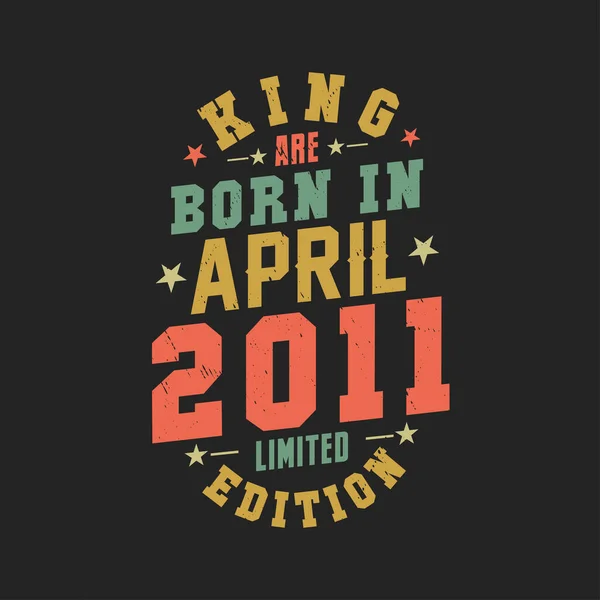 Βασιλιάς Γεννήθηκε Τον Απρίλιο Του 2011 King Γεννιούνται Τον Απρίλιο — Διανυσματικό Αρχείο