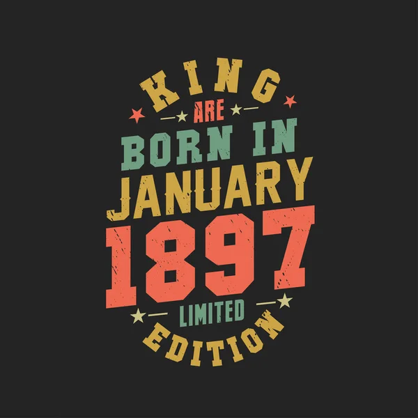 Kral Ocak 1897 Doğdu Kral Ocak 1897 Doğdu Retro Vintage — Stok Vektör