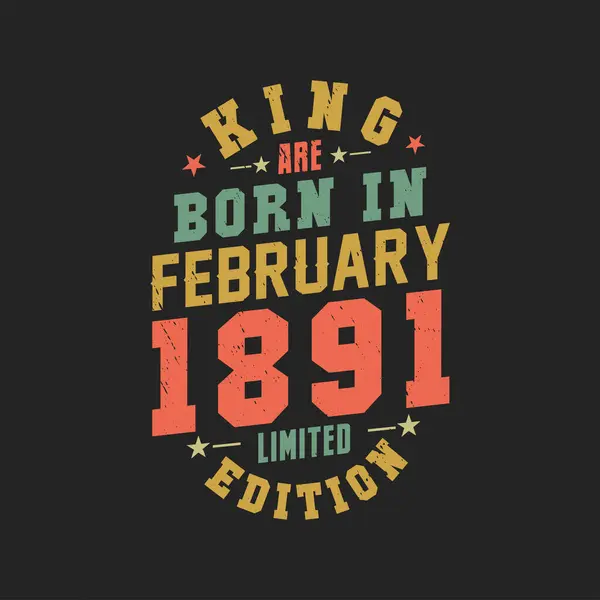 Kral Şubat 1891 Doğdu Kral Şubat 1891 Doğdu Retro Vintage — Stok Vektör
