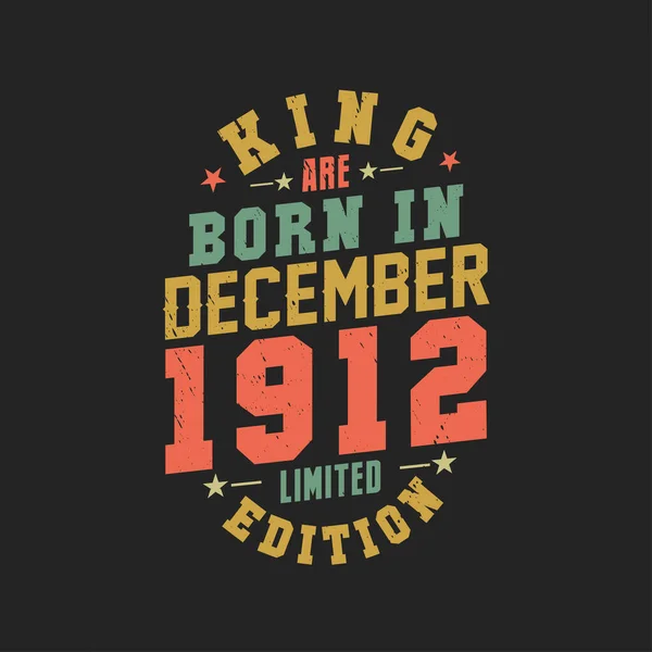 Kral Aralık 1912 Doğdu Kral Aralık 1912 Doğdu Retro Vintage — Stok Vektör