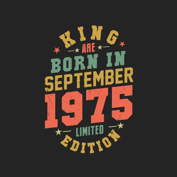 Βασιλιάς Γεννήθηκε Τον Σεπτέμβριο Του 1975 Βασιλιάς Γεννιούνται Σεπτέμβριο Του — Διανυσματικό Αρχείο