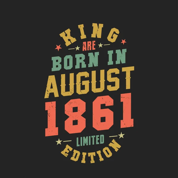 Kral Ağustos 1861 Doğdu Kral Ağustos 1861 Doğdu Retro Vintage — Stok Vektör