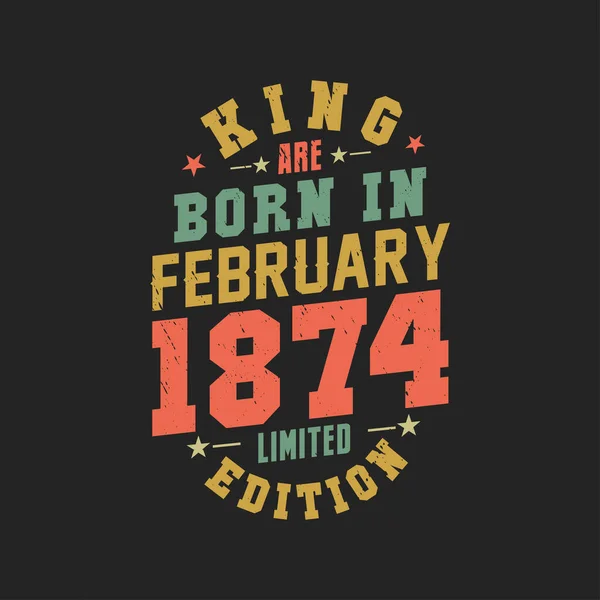 Kral Şubat 1874 Doğdu Kral Şubat 1874 Doğdu Retro Vintage — Stok Vektör