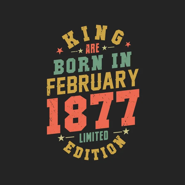 Kral Şubat 1877 Doğdu Kral Şubat 1877 Doğdu Retro Vintage — Stok Vektör