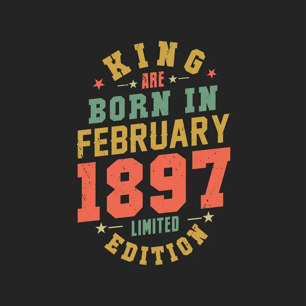 Kral Şubat 1897 Doğdu Kral Şubat 1897 Doğdu Retro Vintage — Stok Vektör