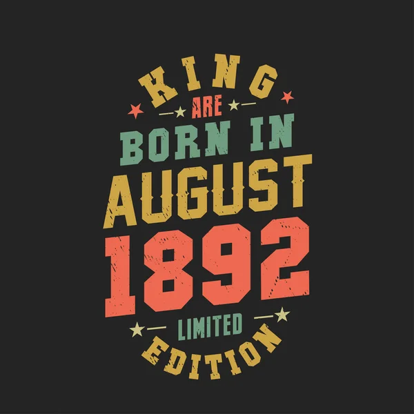 Kral Ağustos 1892 Doğdu Kral Ağustos 1892 Doğdu Retro Vintage — Stok Vektör