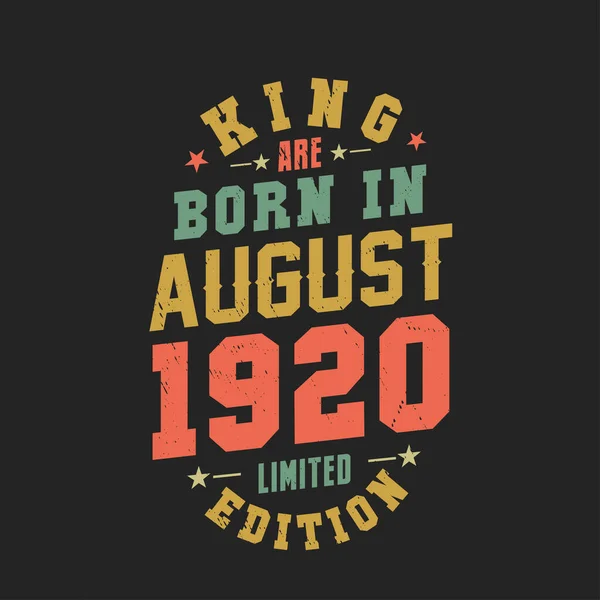 Кинг Родился Августе 1920 Года Король Родился Августе 1920 Года — стоковый вектор