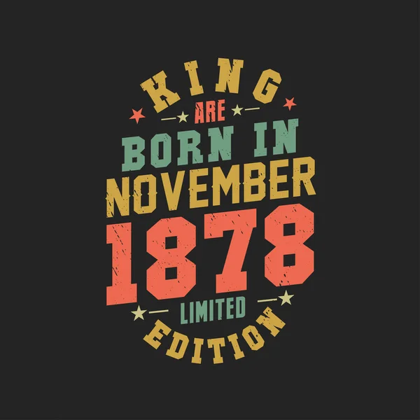 Kral Kasım 1878 Doğdu Kral Kasım 1878 Doğdu Retro Vintage — Stok Vektör