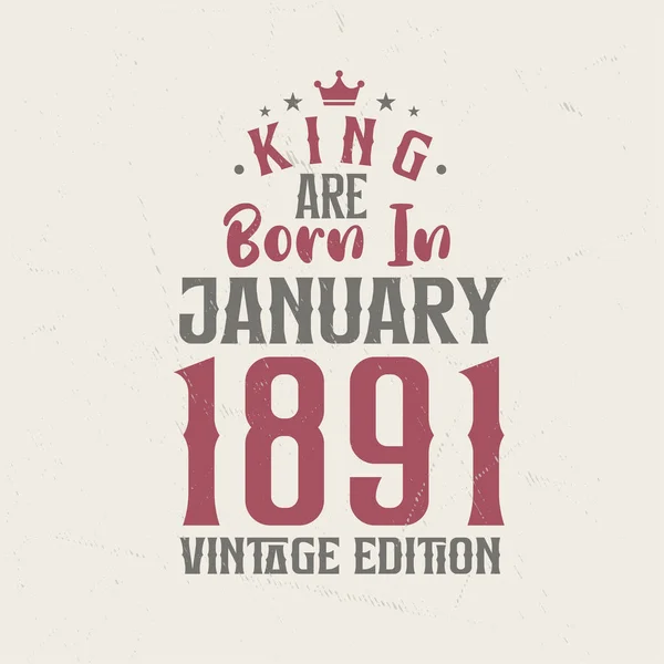 Кинг Родился Январе 1891 Года Винтажном Издании Кинг Родился Январе — стоковый вектор