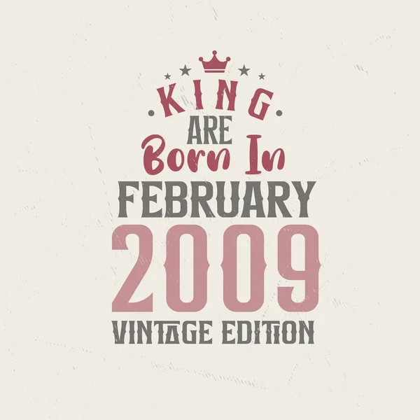 King 2009 Yılının Şubat Ayında Vintage Doğdu King Şubat 2009 — Stok Vektör