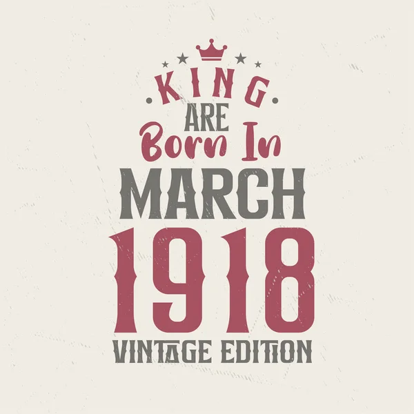 Кинг Родился Марте 1918 Года Винтажном Издании Кинг Родился Марте — стоковый вектор