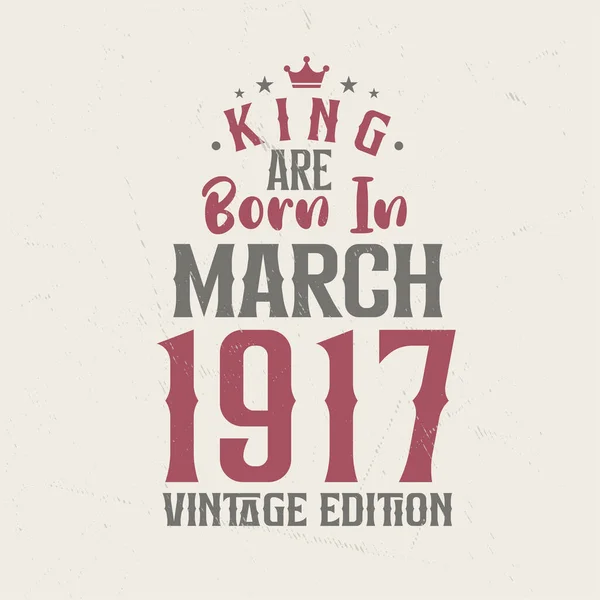 Кинг Родился Марте 1917 Года Винтажном Издании Кинг Родился Марте — стоковый вектор