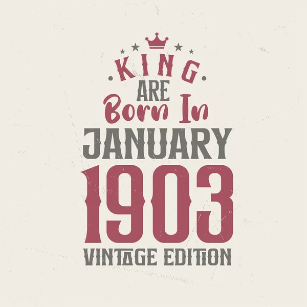 King Born January 1903 Vintage Edition King Born January 1903 — Stock Vector