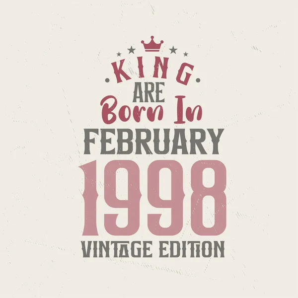 King 1998 Yılının Şubat Ayında Vintage Doğdu King Şubat 1998 — Stok Vektör