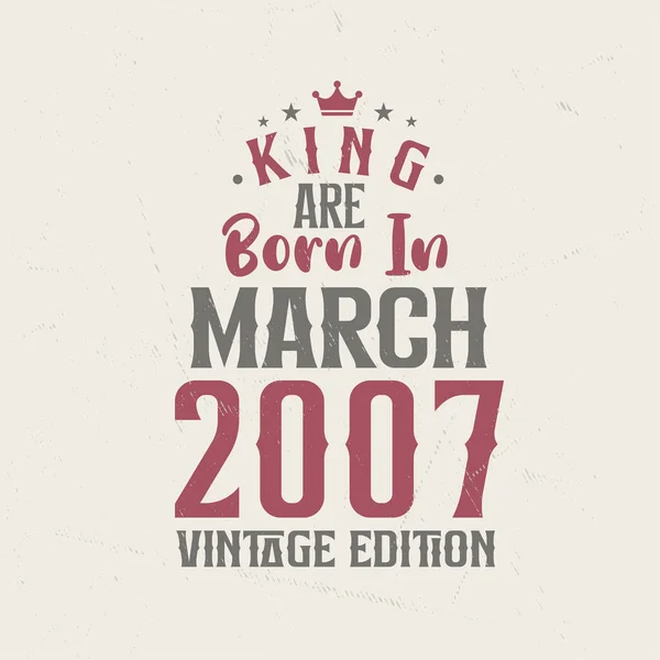 King Mart 2007 Vintage Üretiminde Doğmuştur King Mart 2007 Doğdu — Stok Vektör