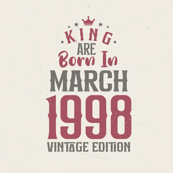King Born March 1998 Vintage Edition King Born March 1998 — Stock Vector