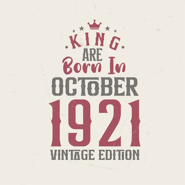 Kral Ekim 1921 Vintage Baskısında Doğmuştur Kral Ekim 1921 Doğdu — Stok Vektör