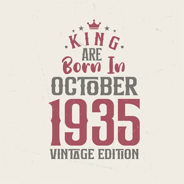 Kral Ekim 1935 Vintage Baskısında Doğmuştur Kral Ekim 1935 Doğdu — Stok Vektör