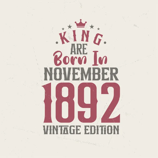 King Born November 1892 Vintage Edition King Born November 1892 — Stock Vector