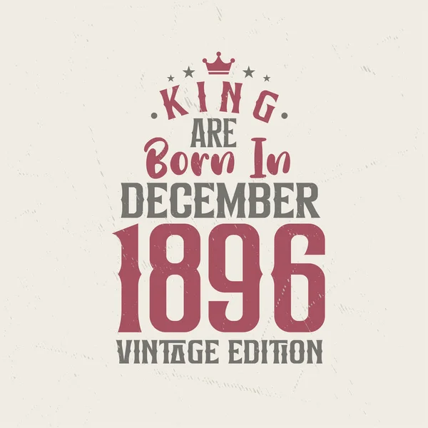 Кинг Родился Декабре 1896 Года King Born December 1896 Retro — стоковый вектор