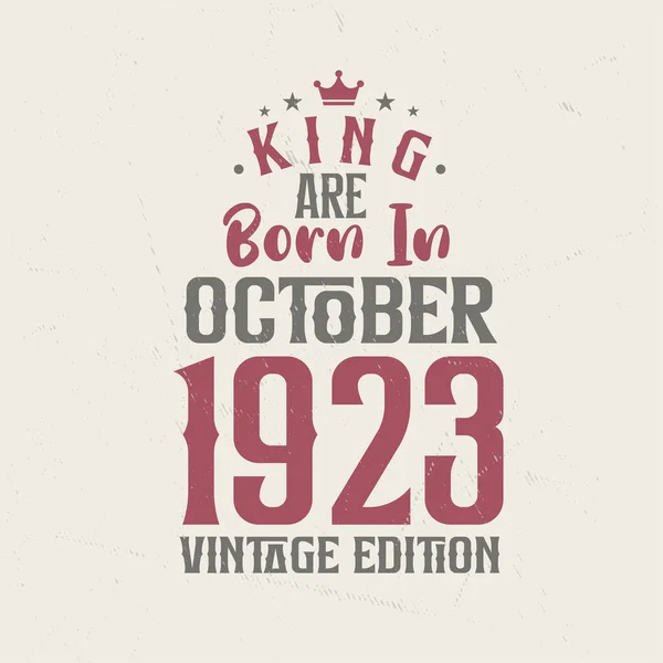 King Ekim 1923 Vintage Üretiminde Doğmuştur Kral Ekim 1923 Doğdu — Stok Vektör