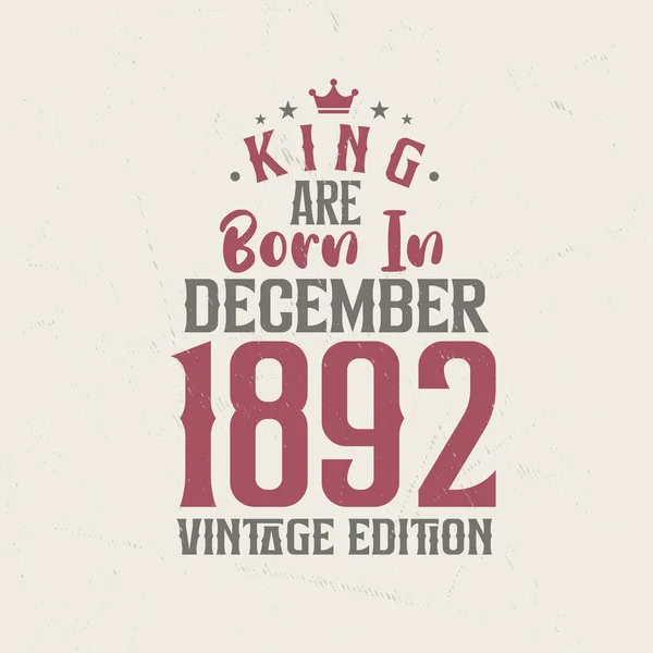 Кинг Родился Декабре 1892 Года Винтажном Издании King Born December — стоковый вектор