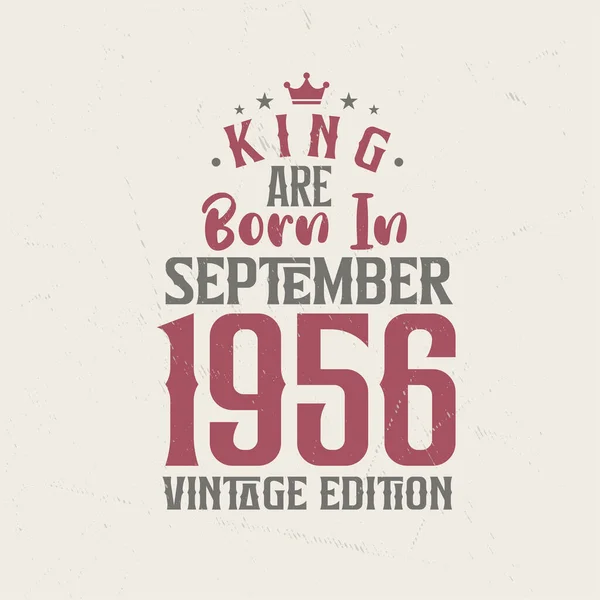 King Eylül 1956 Vintage Üretiminde Doğmuştur King Eylül 1956 Doğdu — Stok Vektör