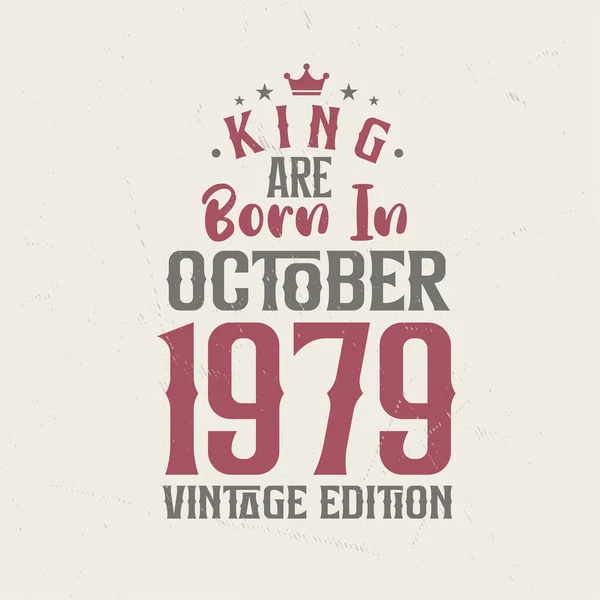 King Ekim 1979 Vintage Üretiminde Doğmuştur Kral 1979 Ekim Inde — Stok Vektör