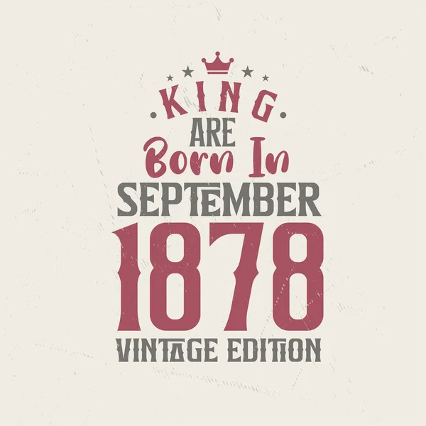キングは1878年9月にヴィンテージ版で生まれた キングは1878年9月に生まれたレトロヴィンテージ誕生日ヴィンテージ版 — ストックベクタ