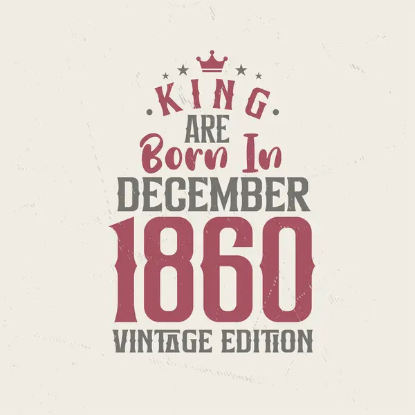 King Born December 1860 Vintage Edition King Born December 1860 — Stock Vector