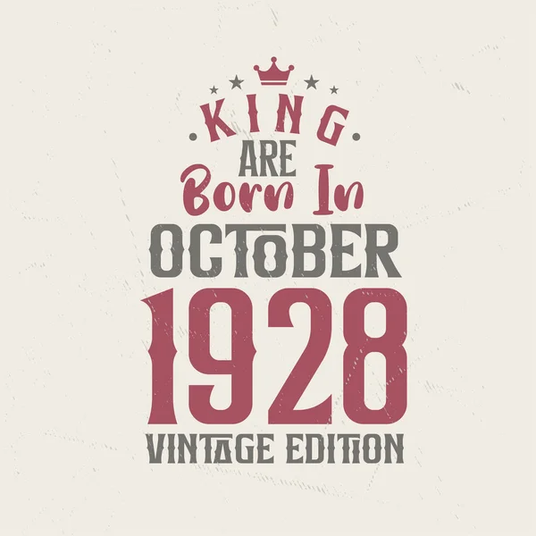 King Ekim 1928 Vintage Üretiminde Doğmuştur Kral Ekim 1928 Doğdu — Stok Vektör