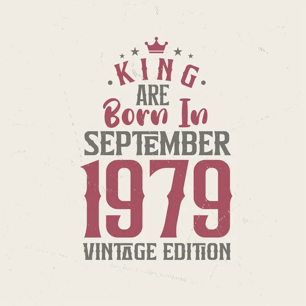 Koning Worden Geboren September 1979 Vintage Editie Koning Worden Geboren — Stockvector